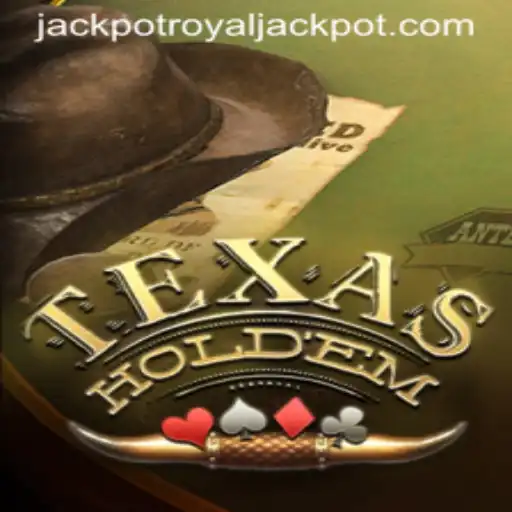 Mastering TexasHoldem: Delving into the Thrill of RoyalJackpot